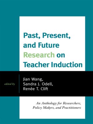 cover image of Past, Present, and Future Research on Teacher Induction